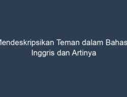 Mendeskripsikan Teman Sebangku dalam Bahasa Inggris: Panduan Lengkap