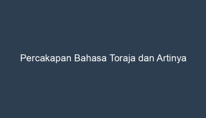 Bahasa toraja sudah makan