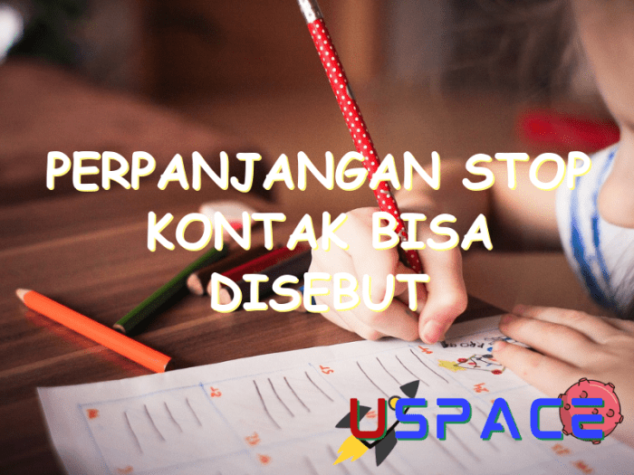 Perpanjangan stop kontak bisa disebut