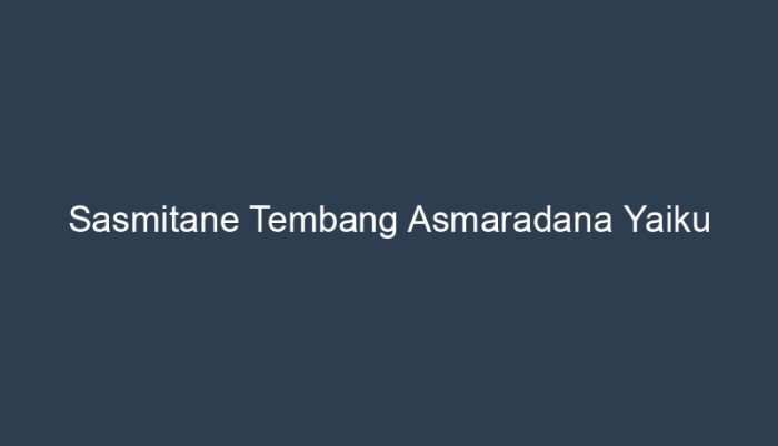 Pathokan tembang asmaradana yaiku