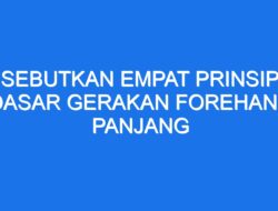 Empat Prinsip Dasar Gerakan Pengembalian Servis Panjang