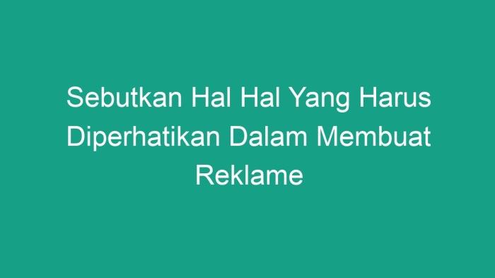 Dalam reklame dibutuhkan perencanaan gambar atau