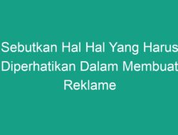 Dalam Reklame Dibutuhkan Perencanaan Gambar yang Matang