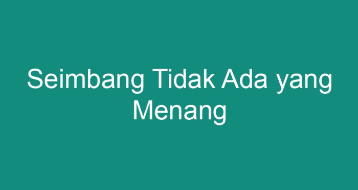 Seimbang tidak ada yang menang