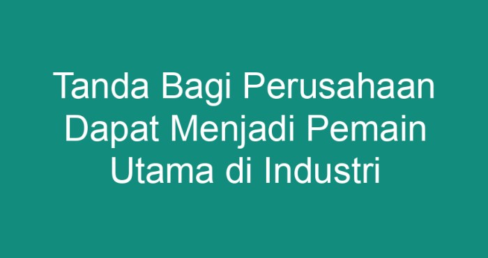 Tanda bagi perusahaan dapat menjadi