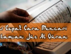 Mencari Letak Juz dalam Al-Quran: Panduan Praktis dan Menarik