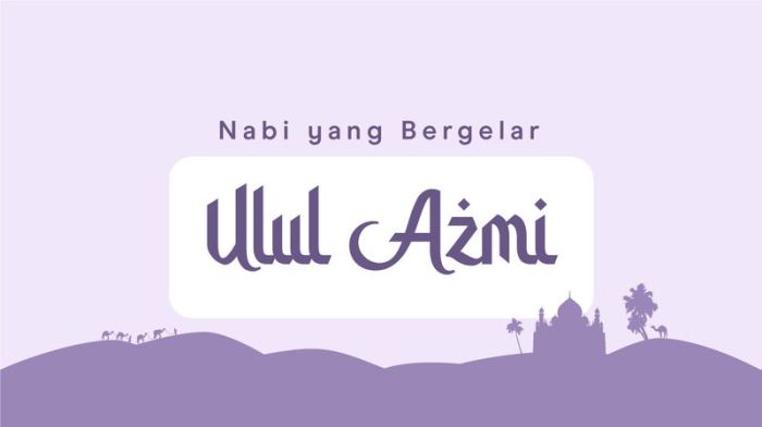 Bagaimana keteguhan iman lima rasul ulul azmi